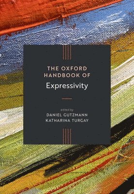 bokomslag The Oxford Handbook of Expressivity