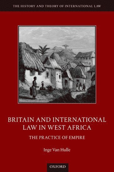 Britain and International Law in West Africa 1