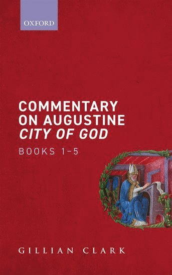 Commentary on Augustine City of God, Books 1-5 1
