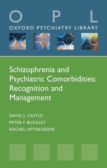 David J. Castle, Peter F. Buckley, Rachel Upthegrove - Schizophrenia and Psychiatric Comorbidities, Häftad