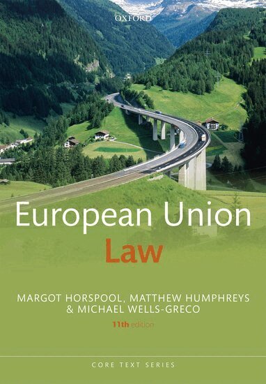 Margot Horspool, Matthew Humphreys, Michael Wells-Greco - European Union Law, Häftad