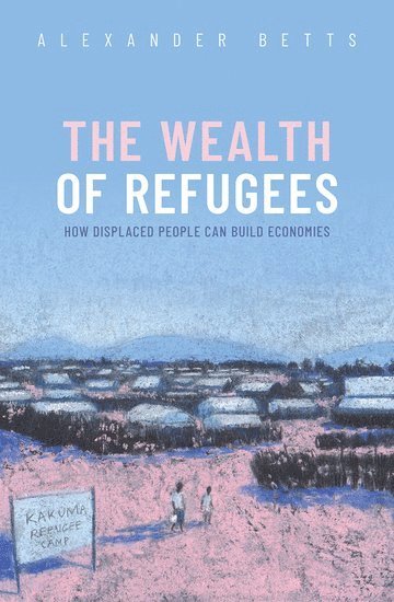 bokomslag The Wealth of Refugees