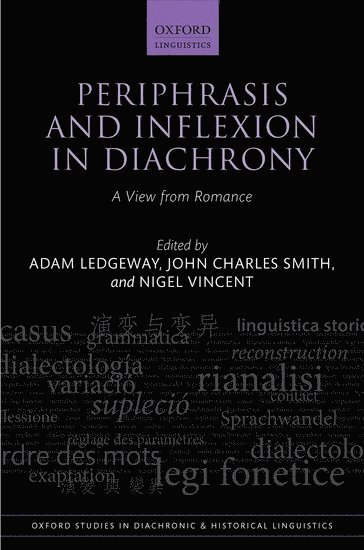 Periphrasis and Inflexion in Diachrony 1