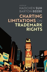 bokomslag Charting Limitations on Trademark Rights