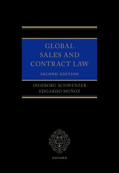 Ingeborg Schwenzer, Edgardo Muñoz - Global Sales and Contract Law, Inbunden