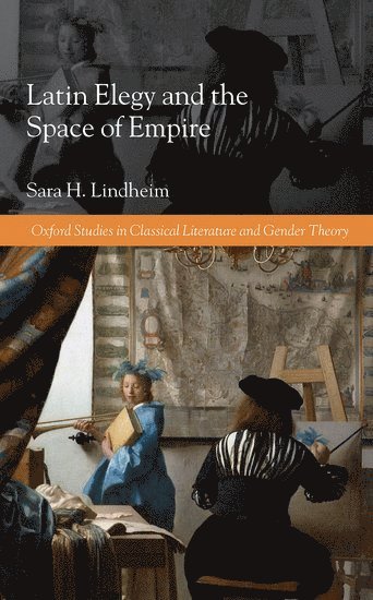 bokomslag Latin Elegy and the Space of Empire