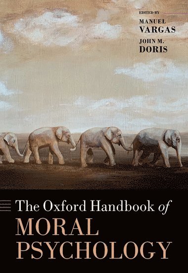 bokomslag Oxford Handbook of Moral Psychology