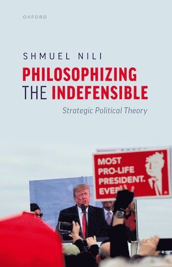 Philosophizing the Indefensible 1