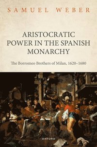 bokomslag Aristocratic Power in the Spanish Monarchy