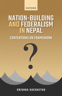 bokomslag Nation-Building and Federalism in Nepal