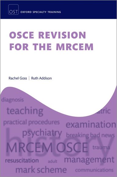 Rachel Goss, Ruth Addison - OSCE Revision for the MRCEM, Häftad