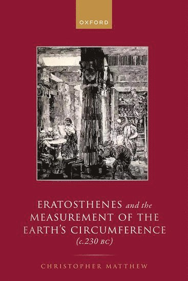 bokomslag Eratosthenes and the Measurement of the Earth's Circumference (c.230 BC)