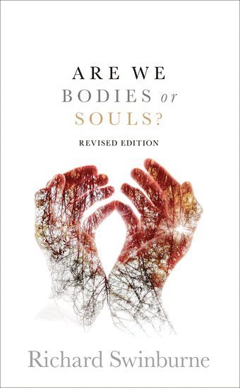 Are We Bodies or Souls? 1