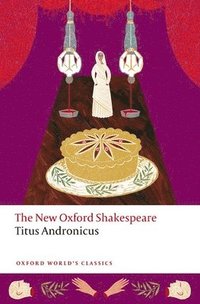 bokomslag Titus Andronicus The New Oxford Shakespeare