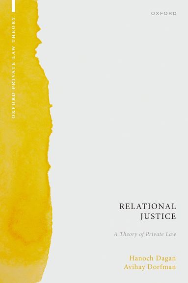 Hanoch Dagan, Avihay Dorfman - Relational Justice, Inbunden