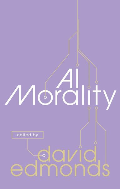 David Edmonds - AI Morality, Inbunden