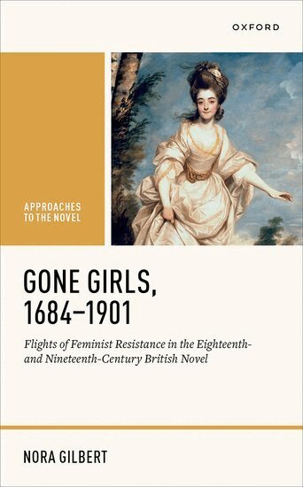 Nora Gilbert - Gone Girls, 1684-1901, Inbunden