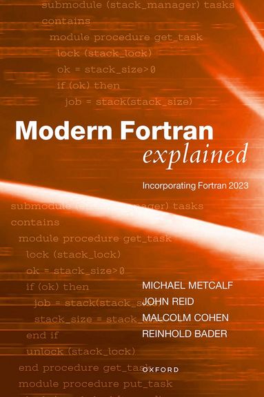 Michael Metcalf, John Reid, Malcolm Cohen, Reinhold Bader - Modern Fortran Explained, Häftad