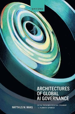 bokomslag Architectures of Global AI Governance