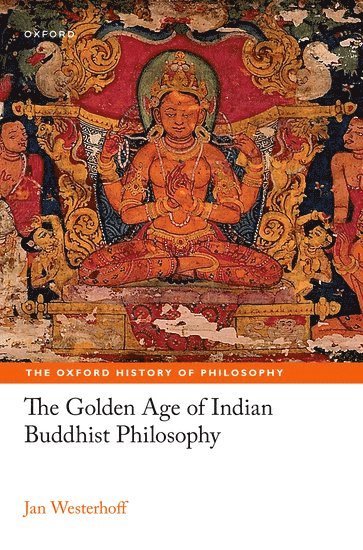 bokomslag The Golden Age of Indian Buddhist Philosophy