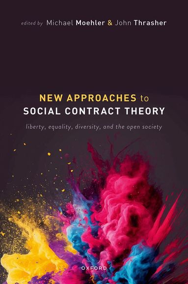 Michael Moehler, John Thrasher - New Approaches to Social Contract Theory, Inbunden