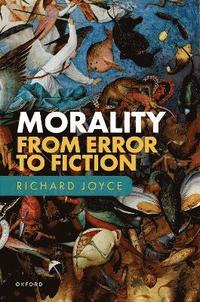 bokomslag Morality: From Error to Fiction