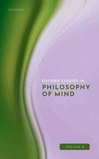 Uriah Kriegel - Oxford Studies in Philosophy of Mind Volume 3, Inbunden