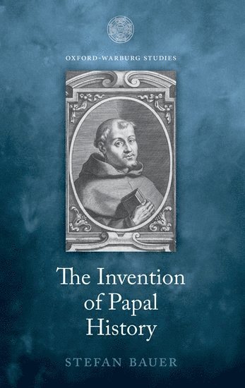 bokomslag The Invention of Papal History