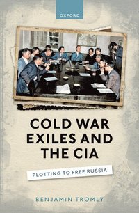 bokomslag Cold War Exiles and the CIA
