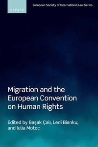 bokomslag Migration and the European Convention on Human Rights