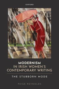 bokomslag Modernism in Irish Women's Contemporary Writing