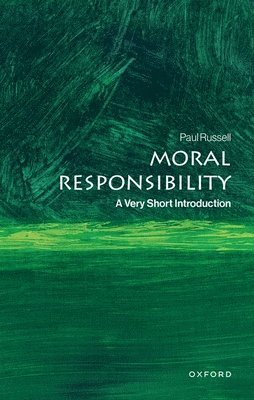 Moral Responsibility A Very Short Introduction