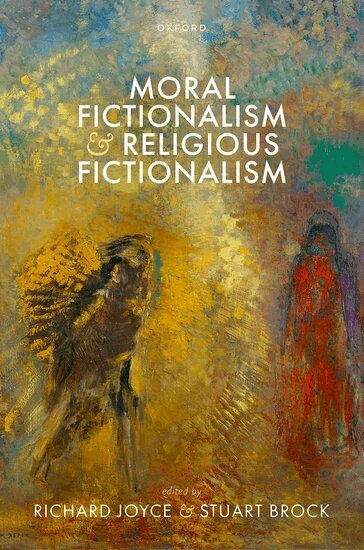 Richard Joyce, Stuart Brock - Moral Fictionalism and Religious Fictionalism, Inbunden