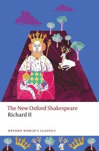 bokomslag Richard II The New Oxford Shakespeare