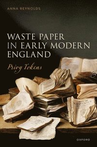 bokomslag Waste Paper in Early Modern England