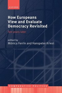 bokomslag How Europeans View and Evaluate Democracy Revisited