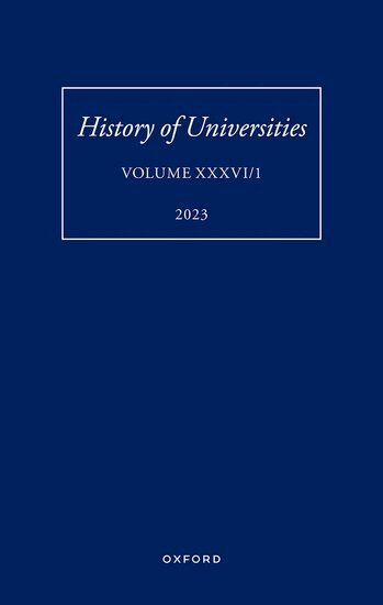 Robin Darwall-Smith, Mordechai Feingold - History of Universities: Volume XXXVI / 1, Inbunden
