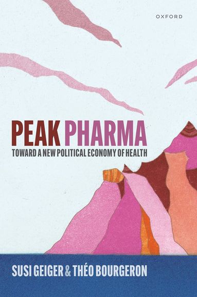 Susi Geiger, Théo Bourgeron - Peak Pharma, Inbunden