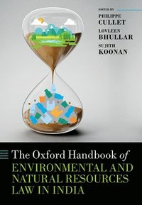 bokomslag The Oxford Handbook of Environmental and Natural Resources Law in India