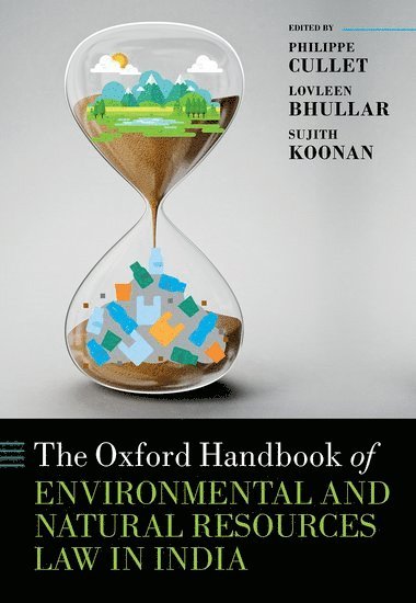 The Oxford Handbook of Environmental and Natural Resources Law in India 1
