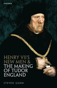 bokomslag Henry VII's New Men and the Making of Tudor England