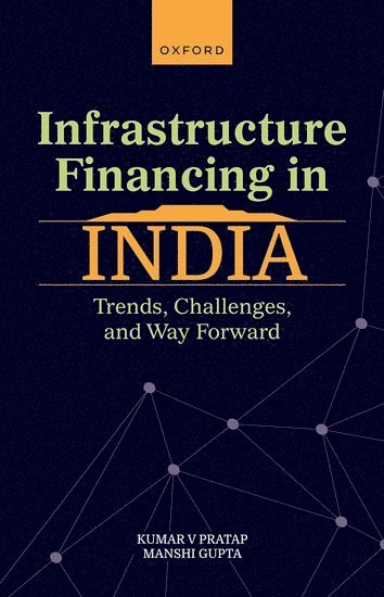 Infrastructure Financing in India 1