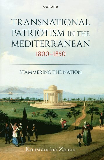 bokomslag Transnational Patriotism in the Mediterranean, 1800-1850