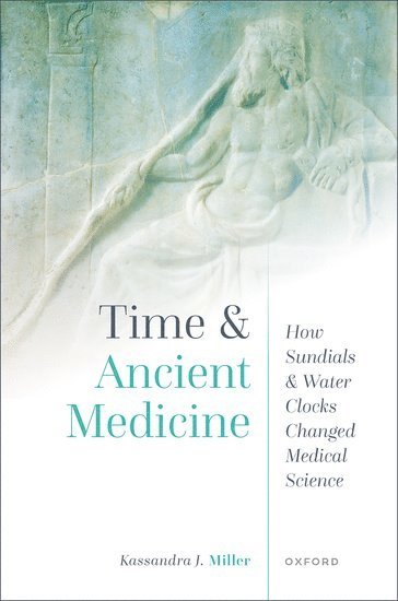 bokomslag Time and Ancient Medicine