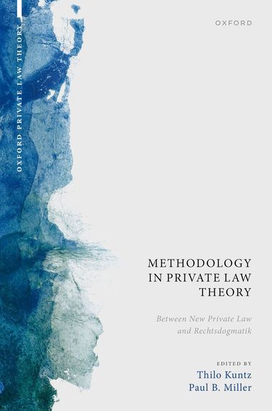 Thilo Kuntz, Paul B. Miller - Methodology in Private Law Theory, Inbunden