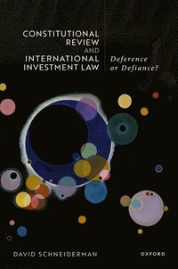 bokomslag Constitutional Review and International Investment Law