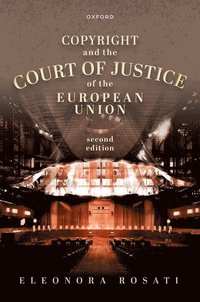 bokomslag Copyright and the Court of Justice of the European Union