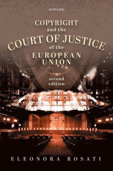 Copyright and the Court of Justice of the European Union 1