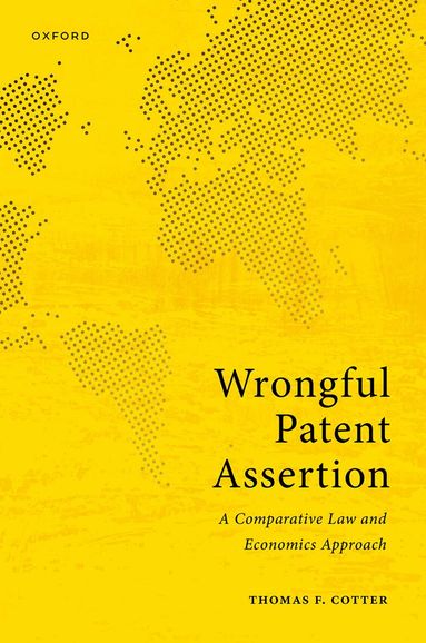 Thomas F. Cotter - Wrongful Patent Assertion, Inbunden