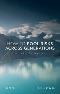 bokomslag How to Pool Risks Across Generations